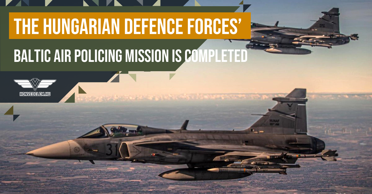 the-hungarian-defence-forces-baltic-air-policing-mission-is-completed