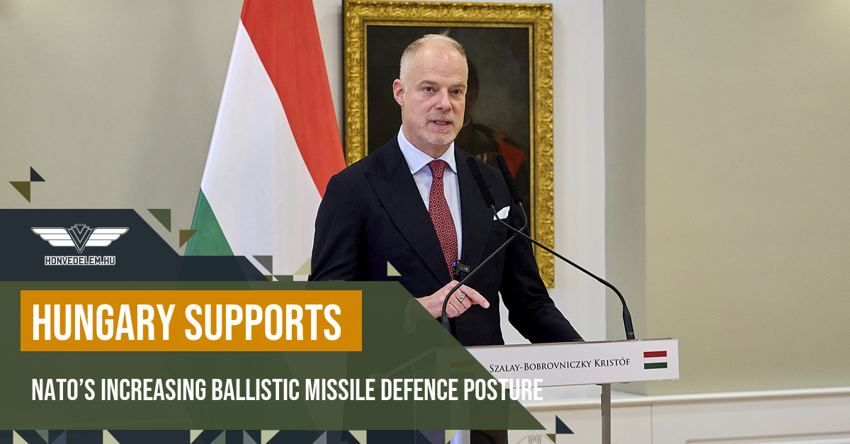 Hungary supports NATO’s increasing ballistic missile defence posture